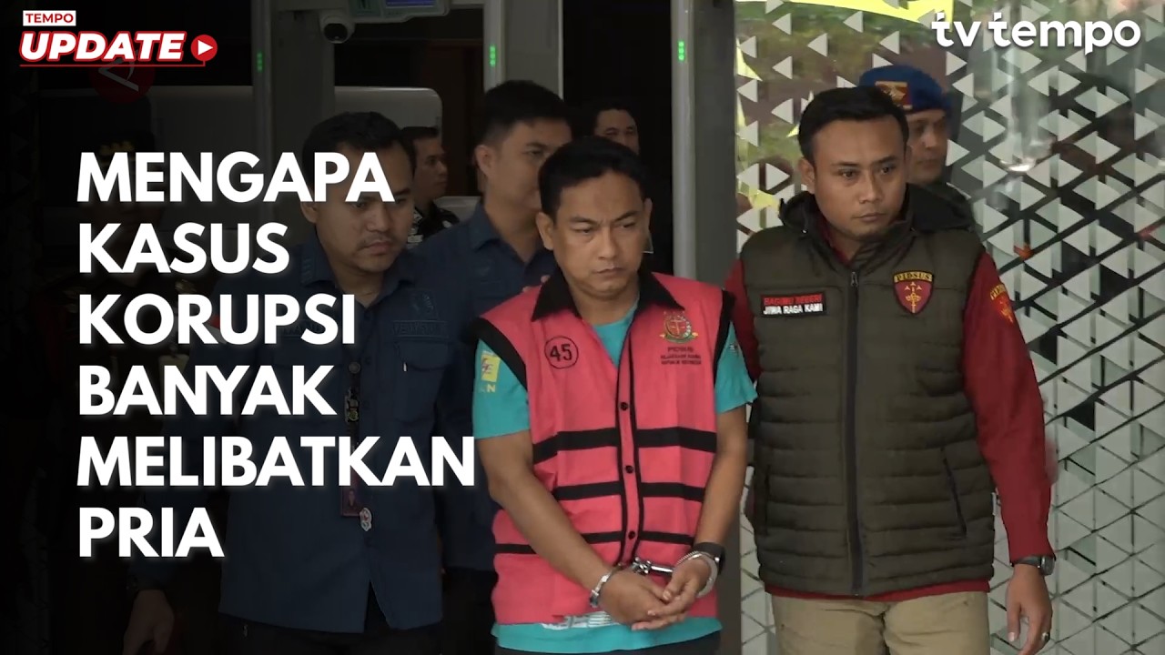 Mengapa Kasus Korupsi Banyak Melibatkan Pria cover art