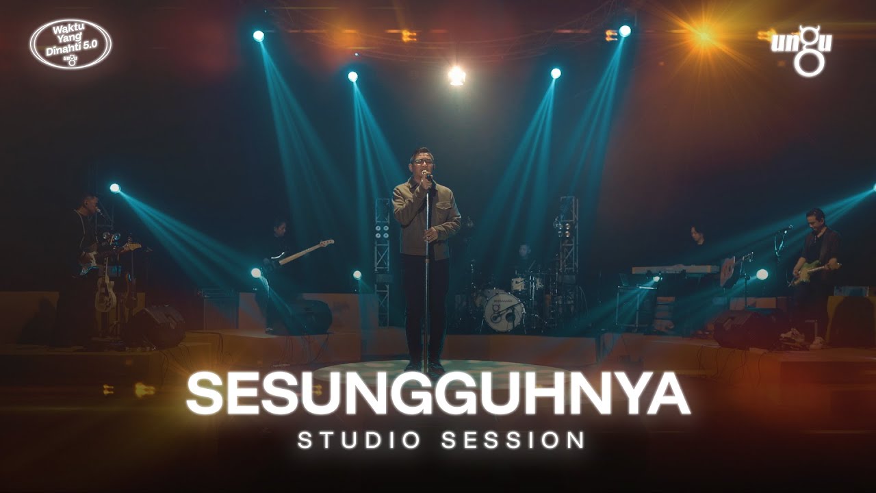 Sesungguhnya - UNGU | Studio Session cover art