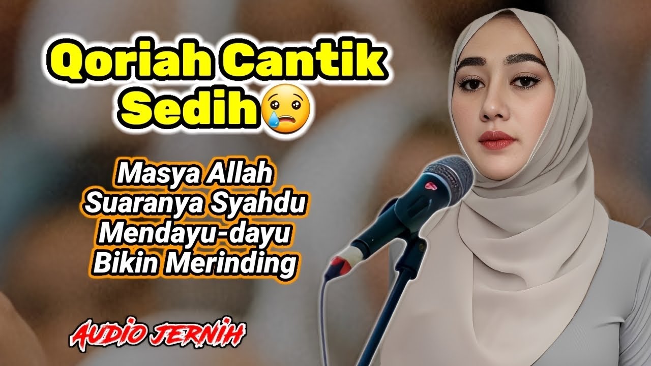 Qoriah Cantik SEDIH😢 Masya Allah Suaranya Bikin Seluruh Tubuh Ini Gemetar cover art