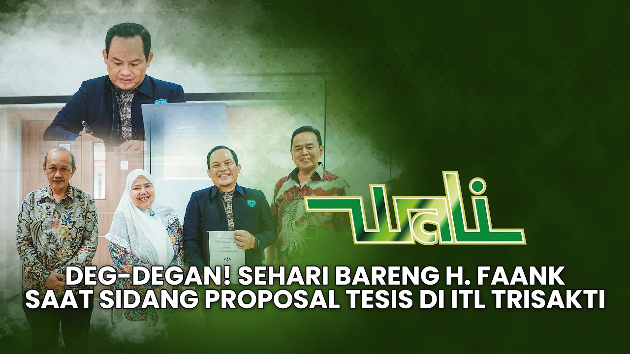 Deg-Degan! Sehari Bareng H. Faank Saat Sidang Proposal Tesis di ITL Trisakti cover art