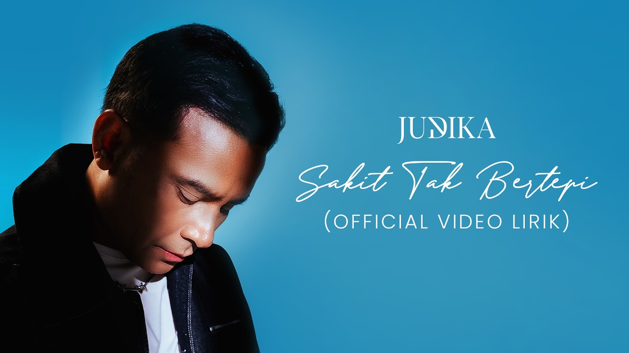 Judika - Sakit Tak Bertepi (Official Lyric Video) cover art