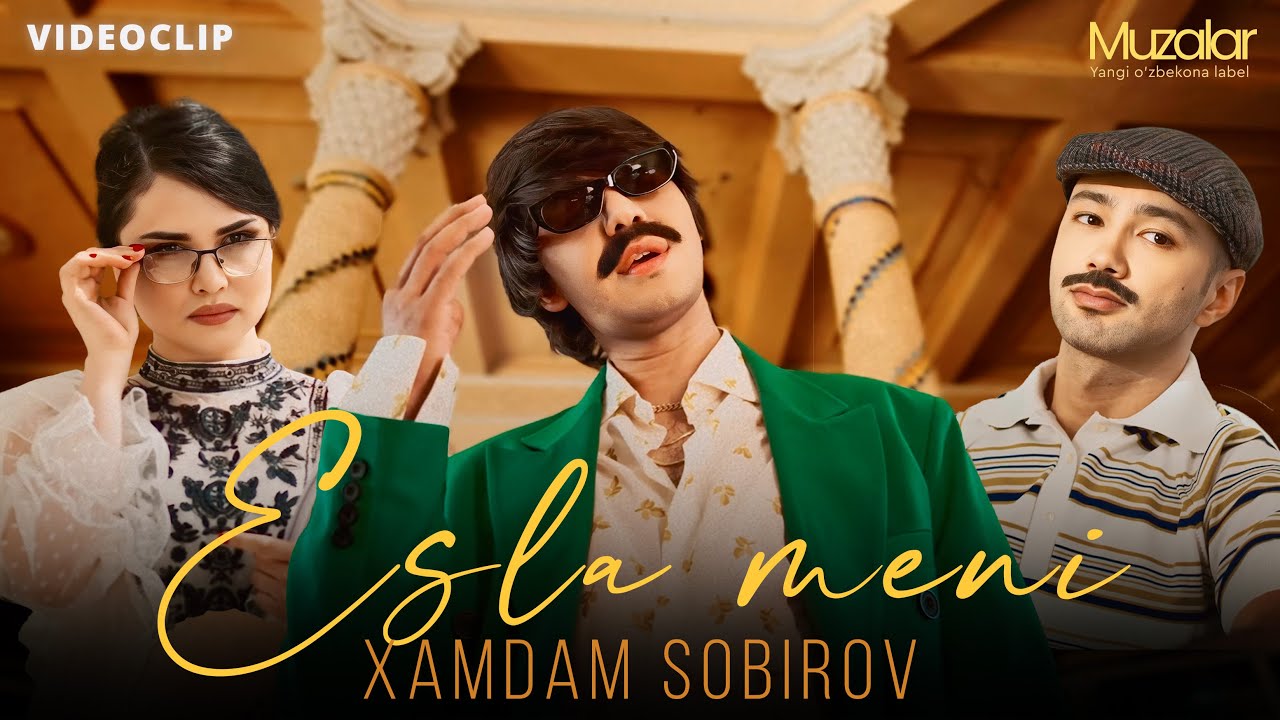 Xamdam Sobirov - Esla meni (Official Music Video) cover art