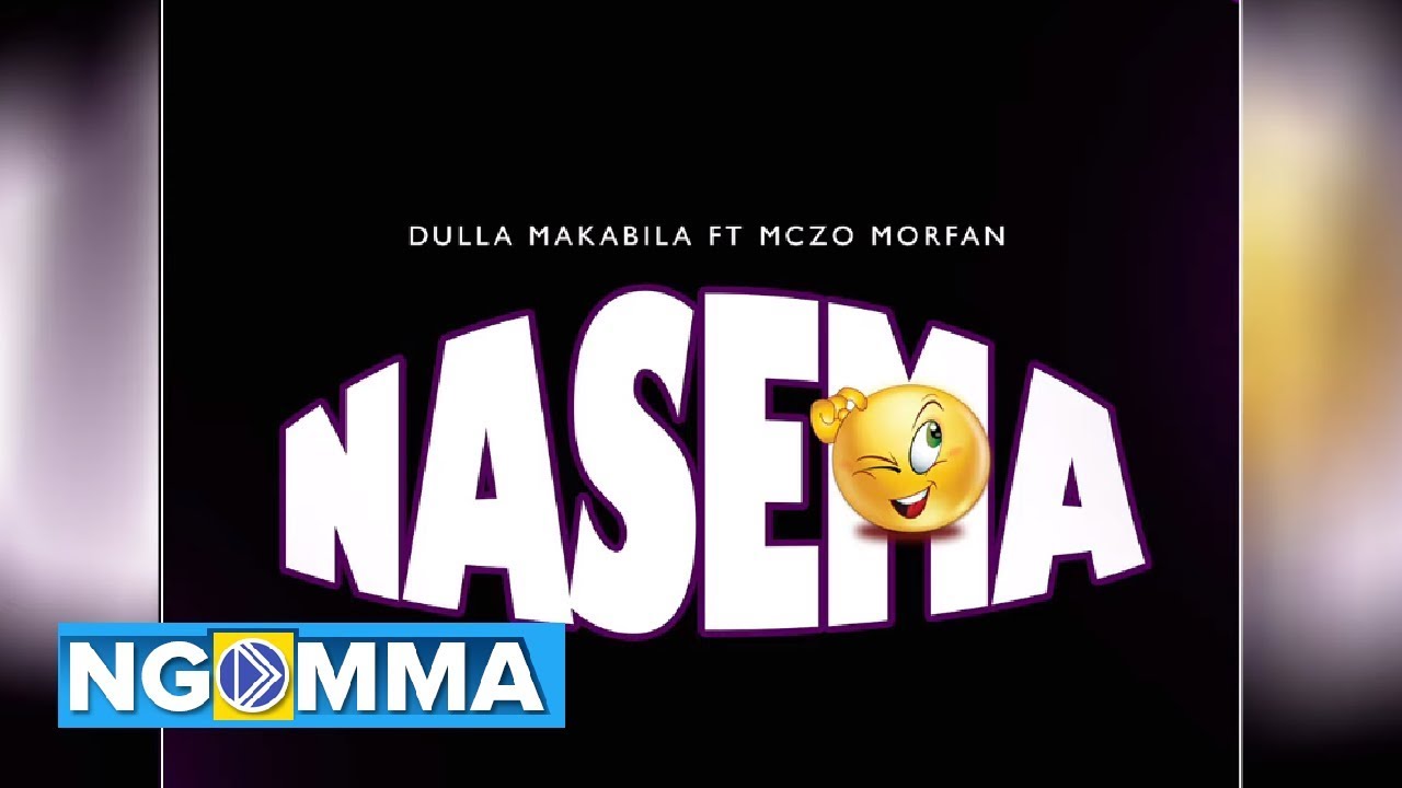 Dulla Makabila Ft Mczo Morfan - Nasema (Audio video) cover art