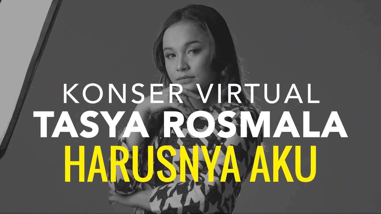 Tasya Rosmala - Harusnya Aku I Konser Virtual Rapuh Tanpamu cover art