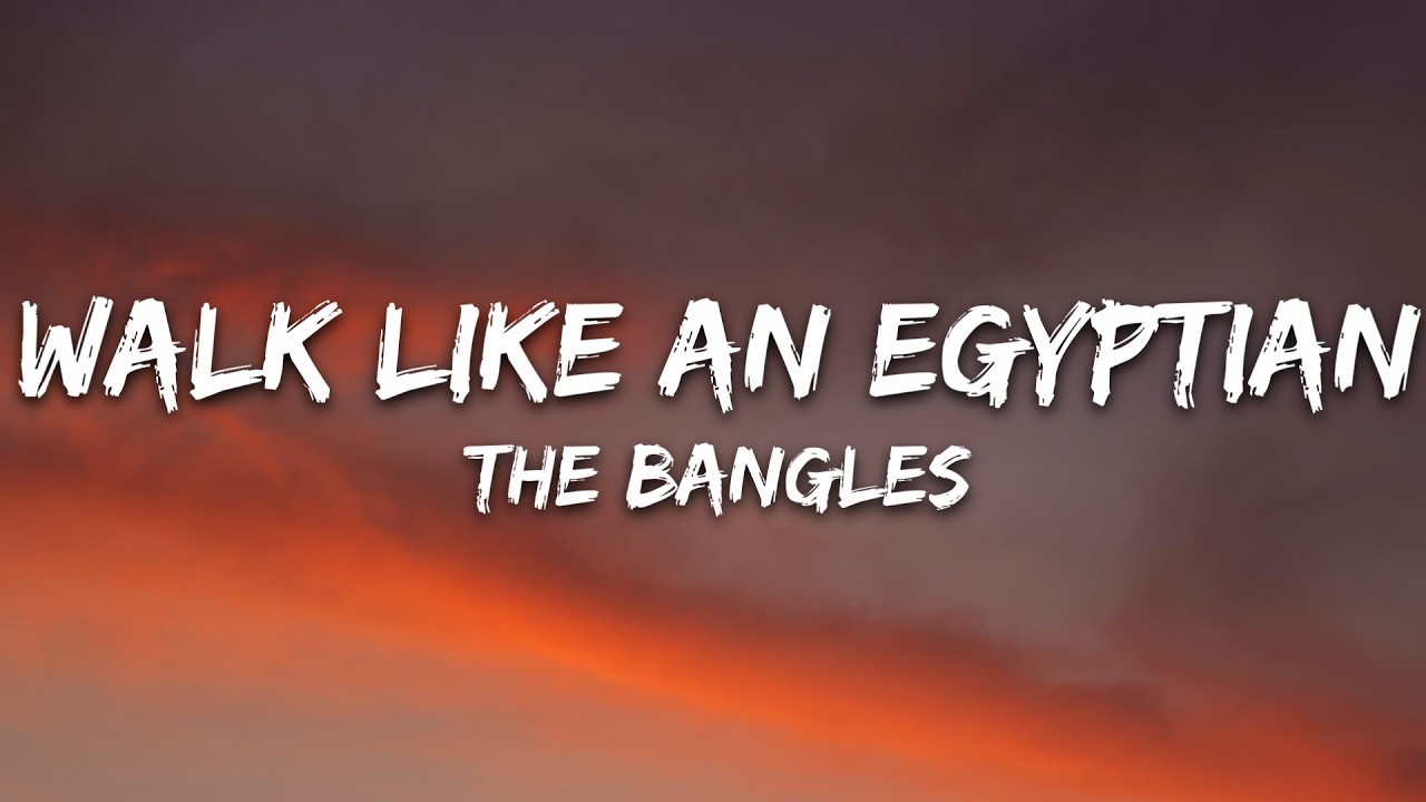 The Bangles - Walk Like An Egyptian (Lyrics) cover art