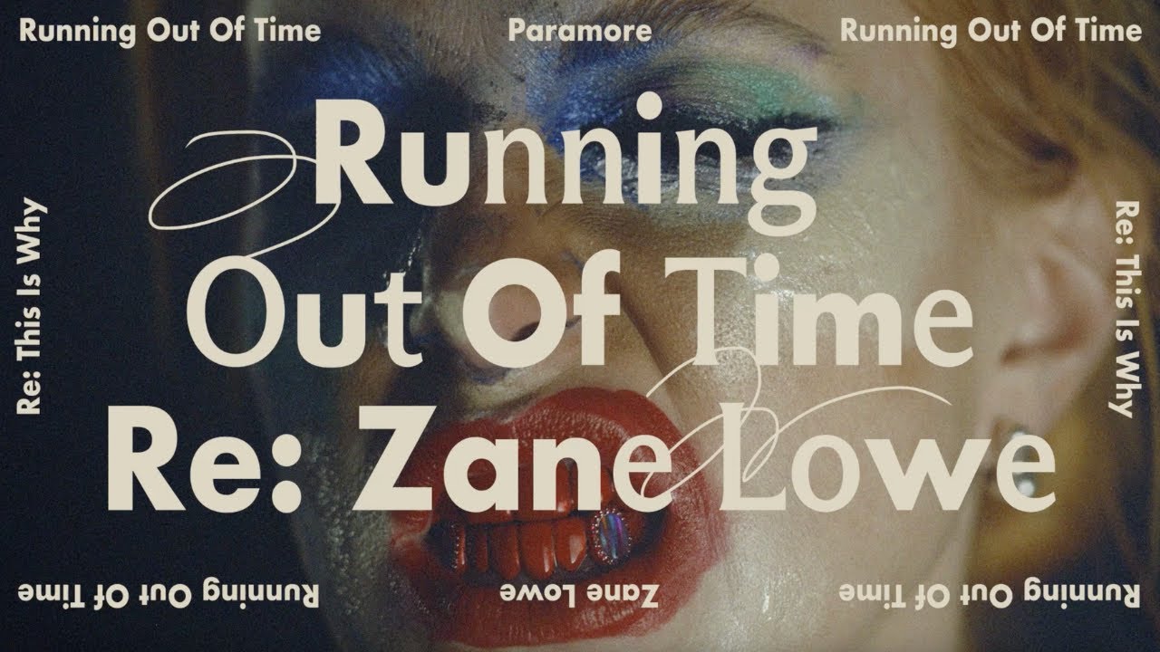 Paramore - Running Out Of Time (Re: Zane Lowe) [Official Audio] cover art