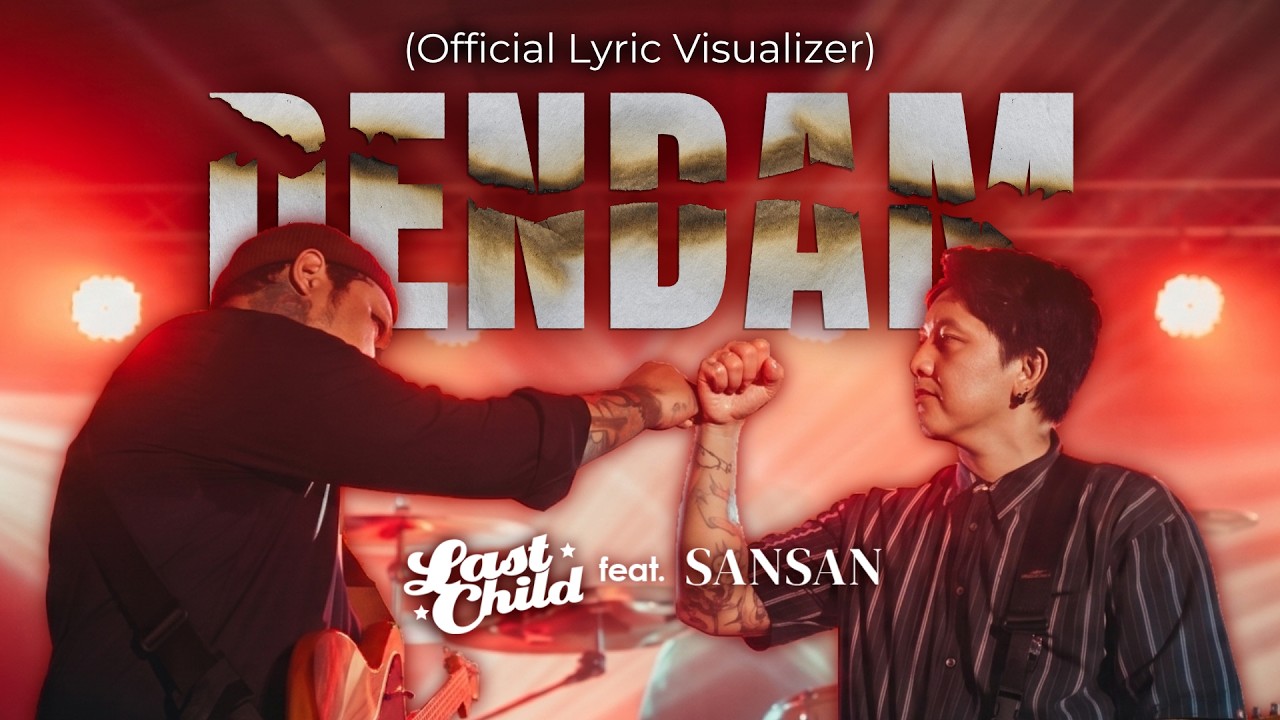 Last Child feat. Sansan - Dendam (Official Lyric Visualizer) cover art