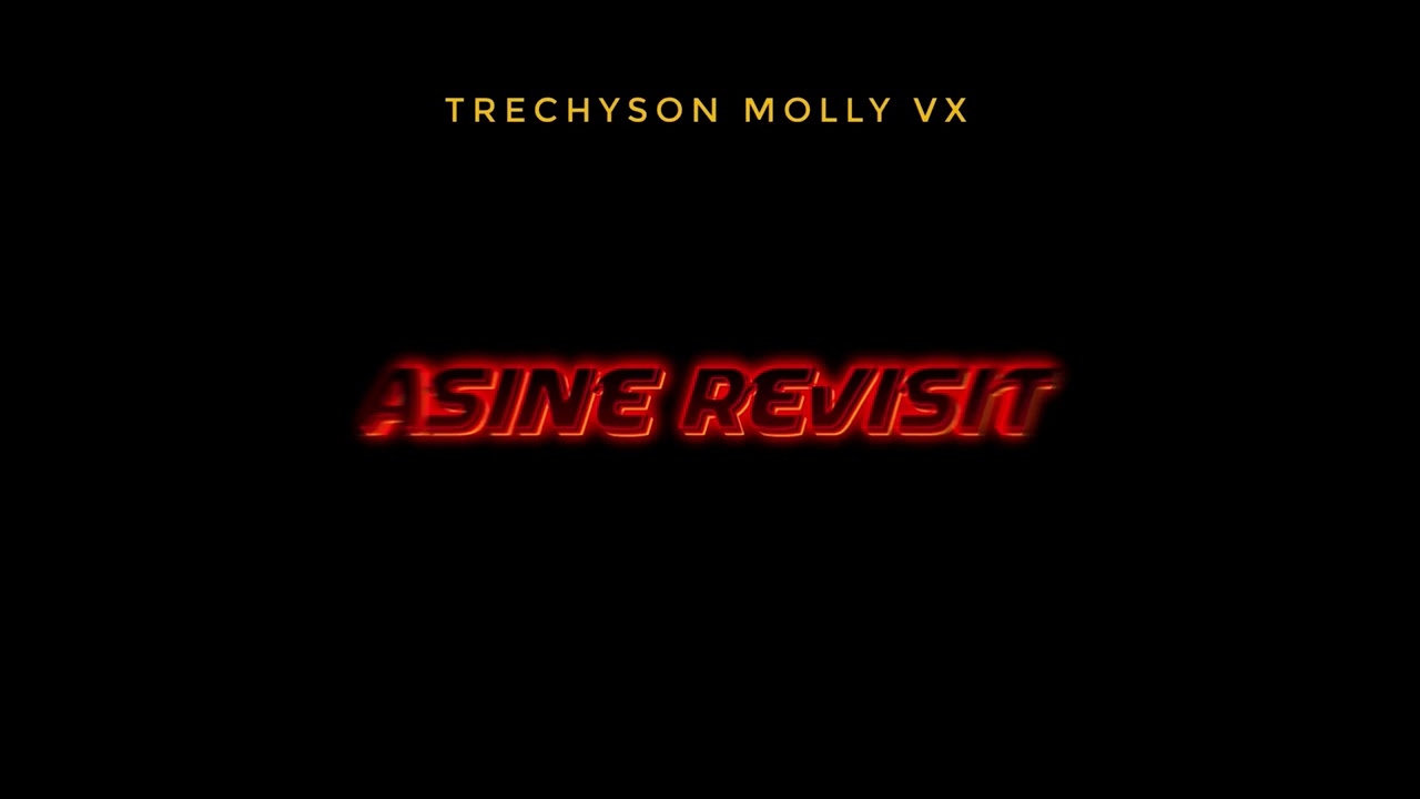 Trechyson Molly vx - Asine Revisit (Official Audio) cover art