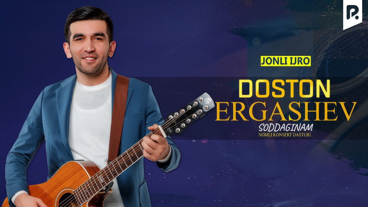 Doston Ergashev - Soddaginam nomli konsert dasturi 2024