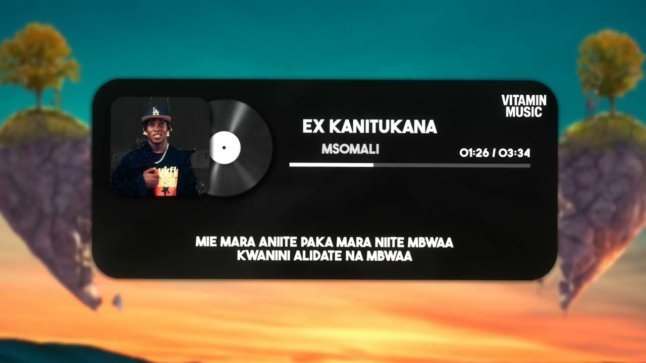 Msomali – Ex Kanitukana (Official Lyrics Video) | Vitamin Music EP cover art