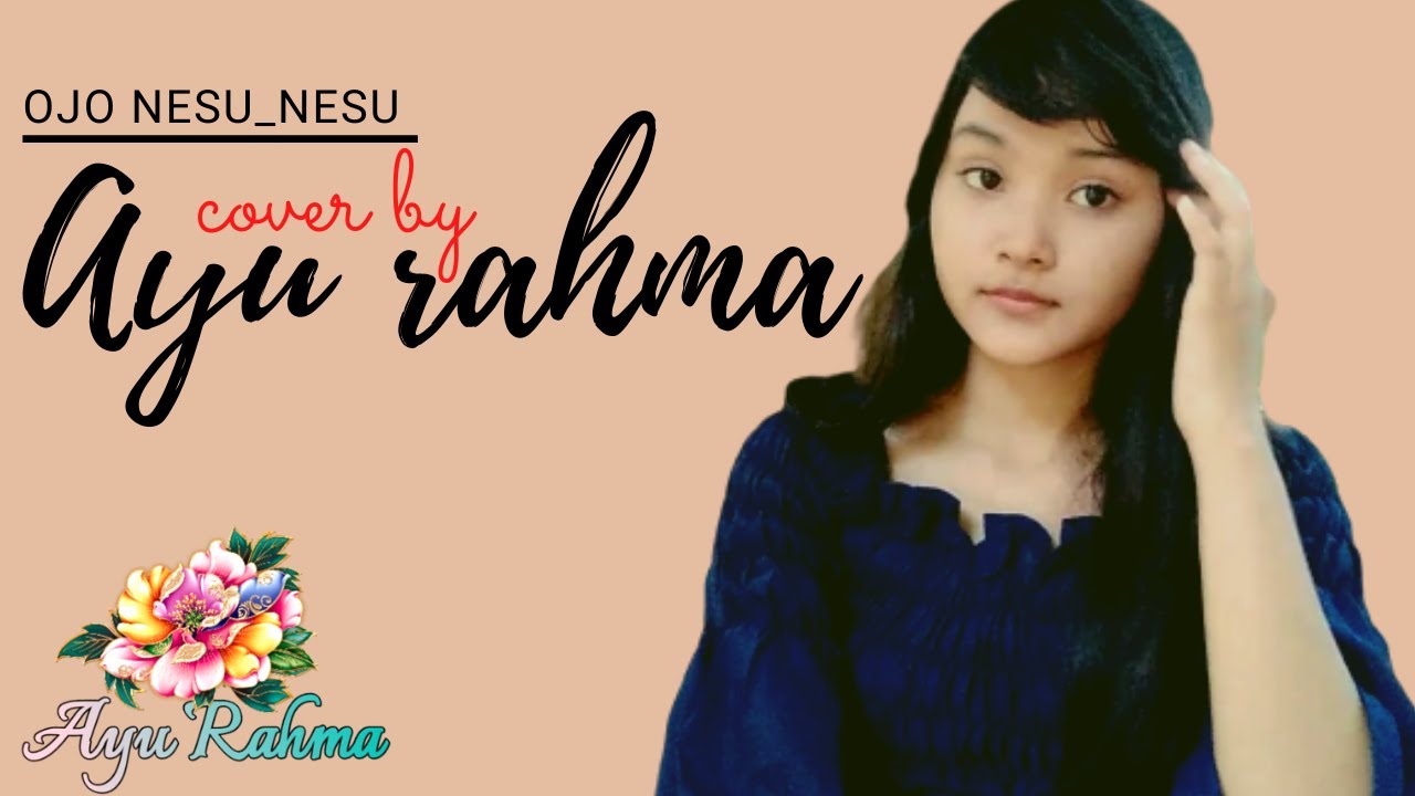 ojo nesu-nesu ( Dory harsa) cover by Ayu Rahma cover art