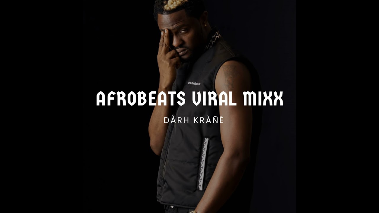 DJ Darh Krane Afrobeats Viral Mixx cover art