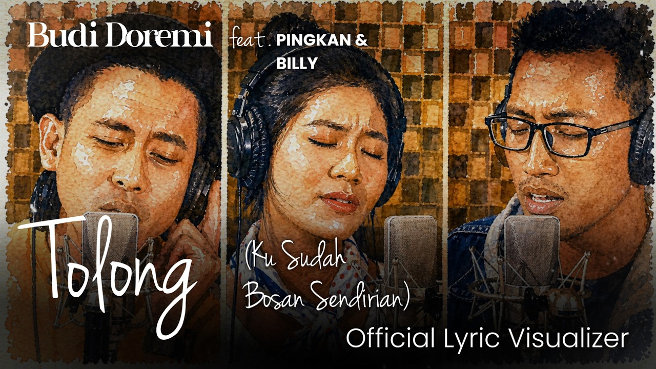 Budi Doremi Feat. Pingkan & Billy - Tolong (Ku Sudah Bosan Sendirian) [Official Lyric Visualizer] cover art