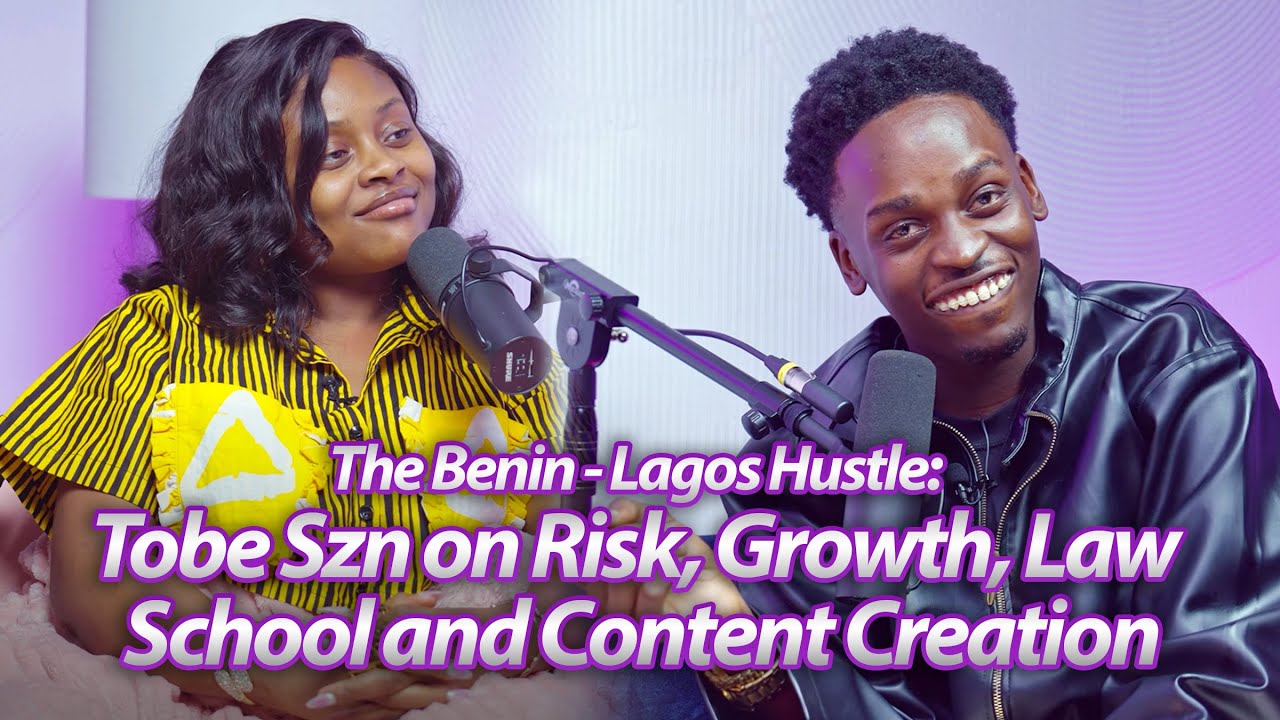 The Benin to Lagos Hustle: Tobe Szn on Risk, Growth, Law School & Content Creation | S2 E1 cover art