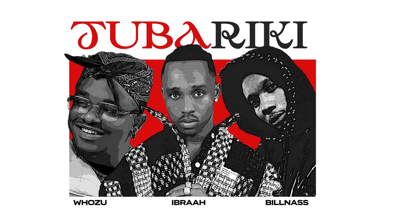 Ibraah Feat. Billnass & Whozu - Tubariki (Lyrics Audio) cover art