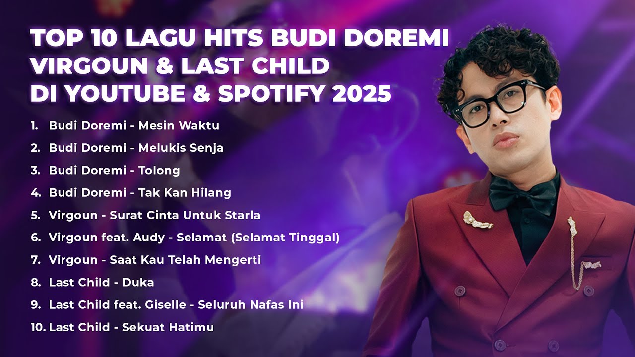 TOP 10 LAGU HITS BUDI DOREMI, VIRGOUN & LAST CHILD DI YOUTUBE & SPOTIFY 2025 cover art