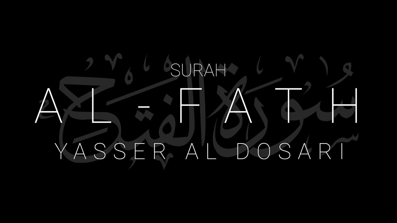 Surah Fath | Yasser al Dosari Full Recitation cover art