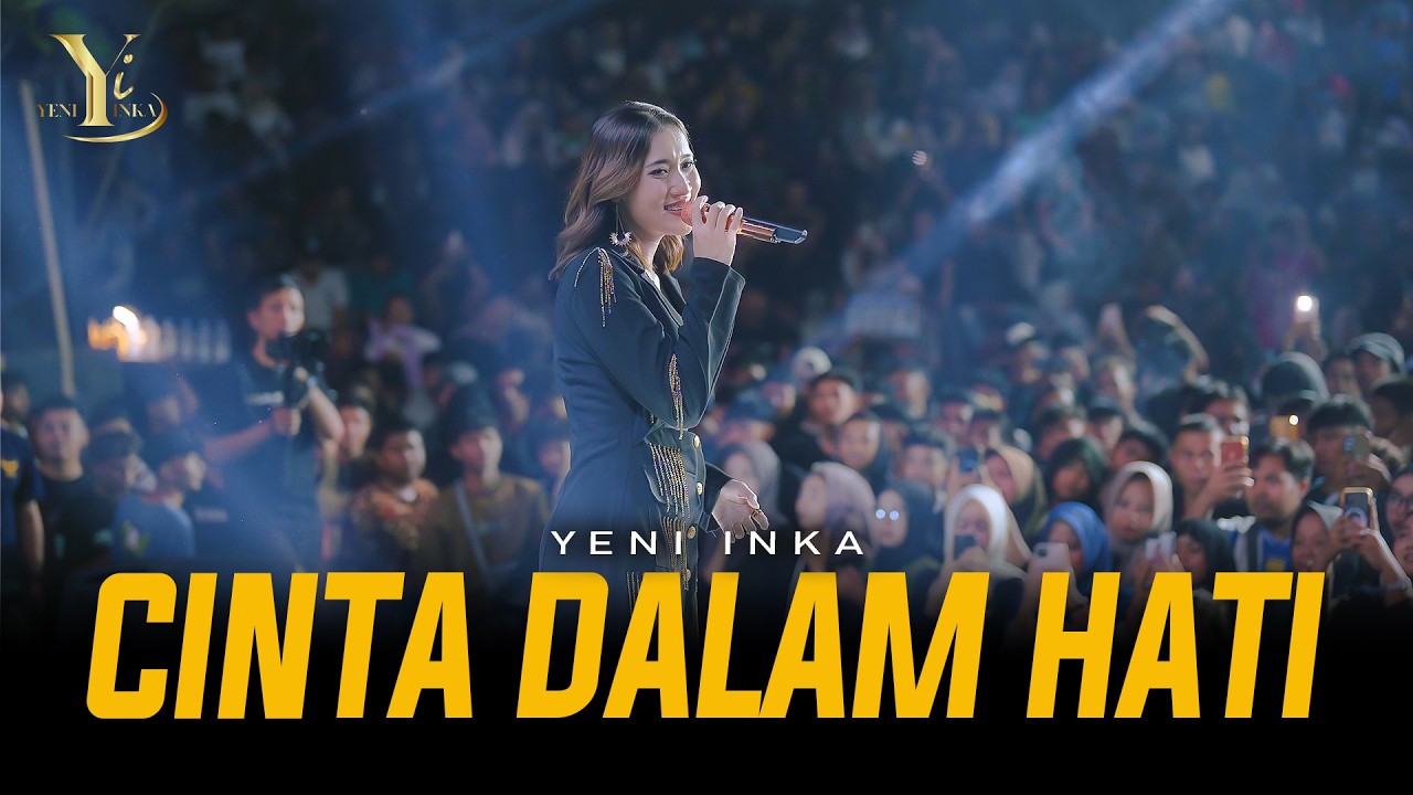 Yeni Inka - CINTA DALAM HATI | Live OJING BLORA (Official Music Yi Production) cover art