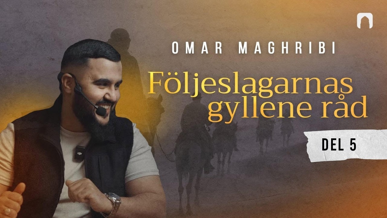 Följeslagarnas gyllene råd | del 5 | Omar Maghribi cover art