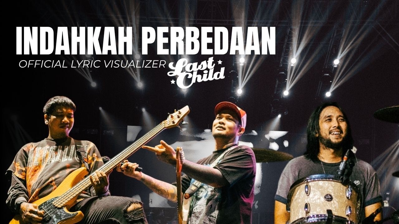 Last Child - Indahkah Perbedaan (Official Lyric Visualizer) cover art