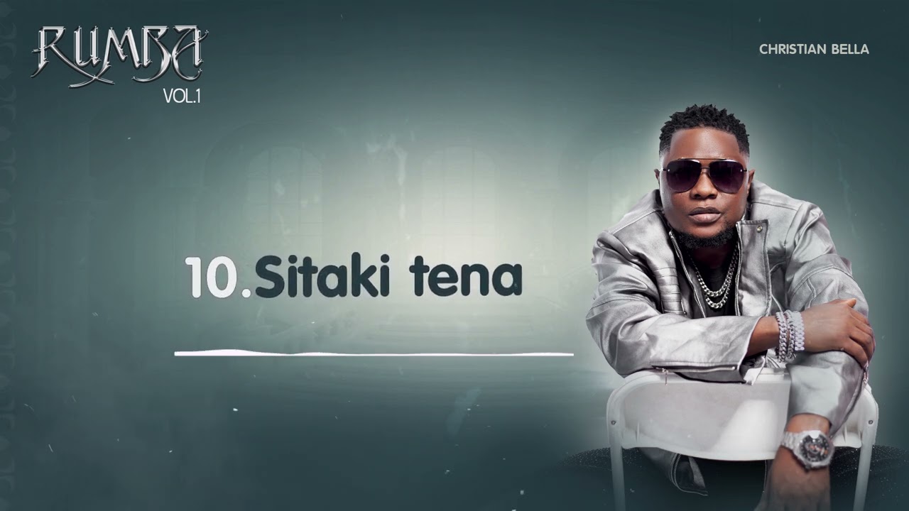 Christian Bella - Sitaki Tena (Official Audio) cover art