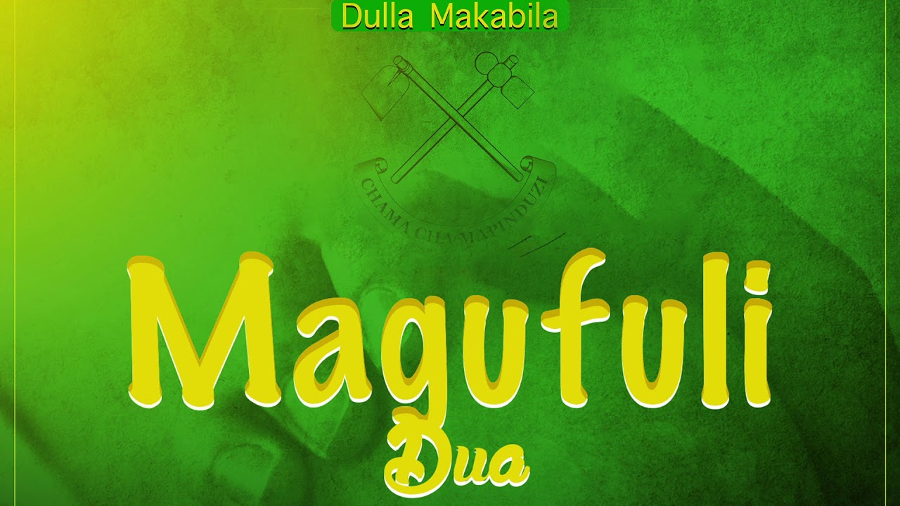 Dulla Makabila - Magufuli Dua (Official Audio) cover art