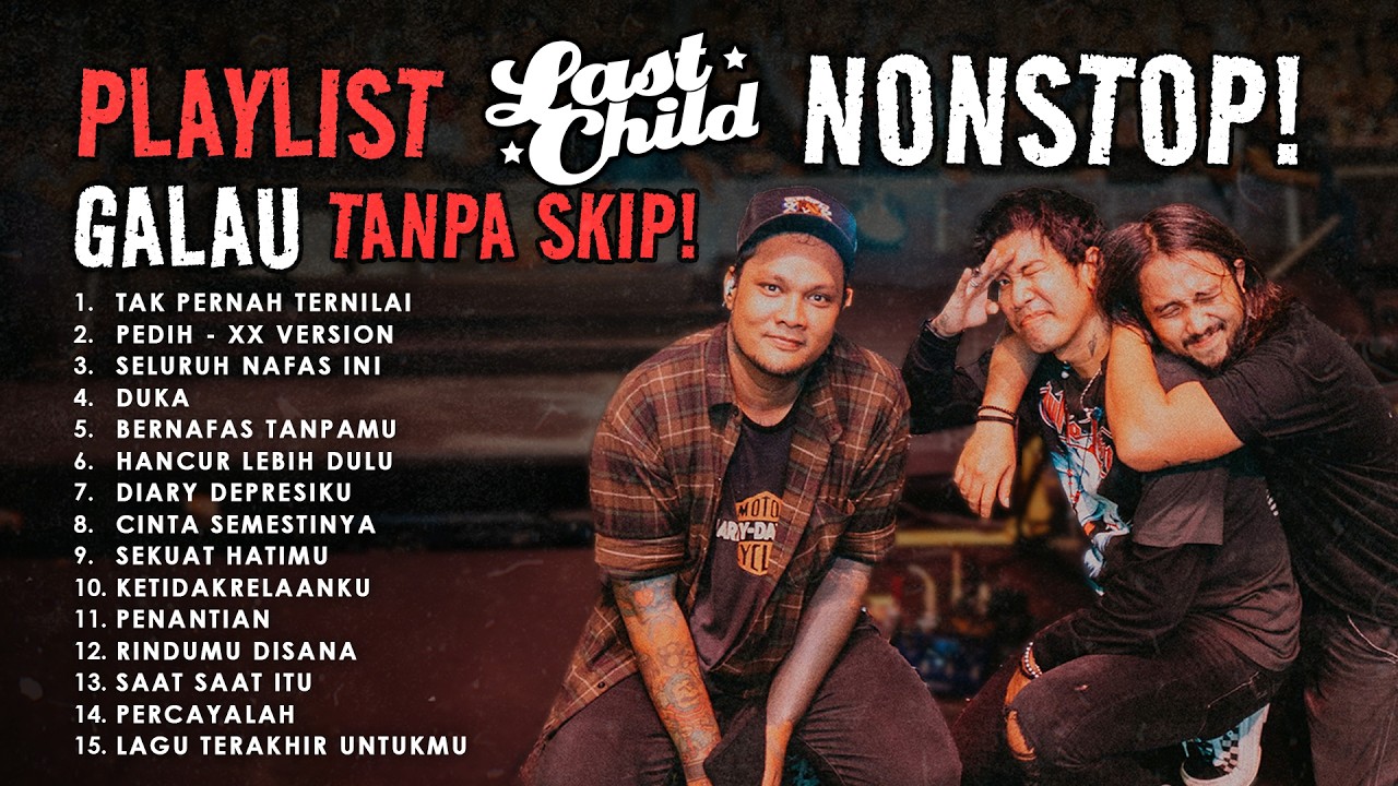 Lagu Galau Hits Last Child Tanpa Jeda cover art