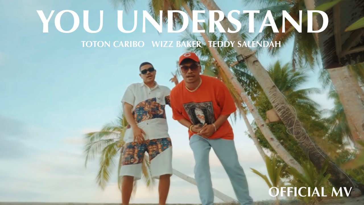 TOTON CARIBO - YOU UNDERSTAND FT WIZZ BAKER-TEDDY SALENDAH (OFFICIAL MUSIC VIDEO) cover art