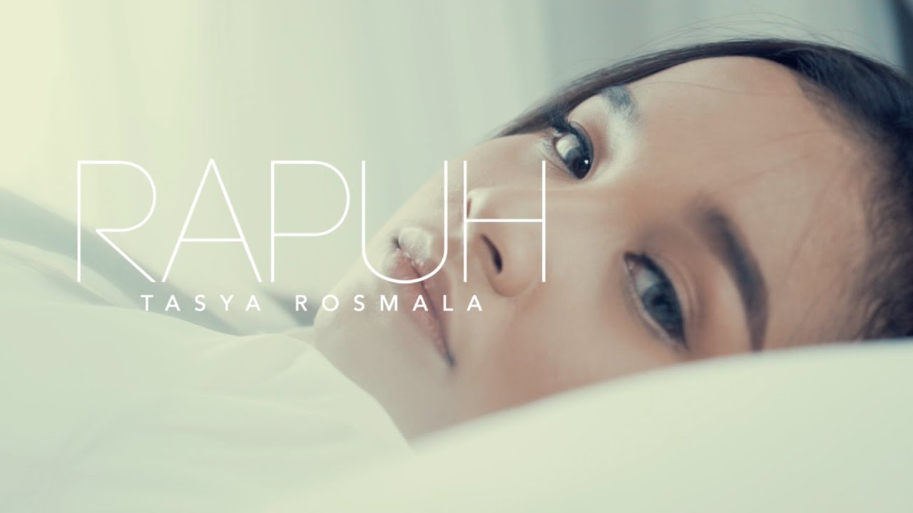 Tasya Rosmala - Rapuh (Official Music Video) - Tasya Rosmala cover art