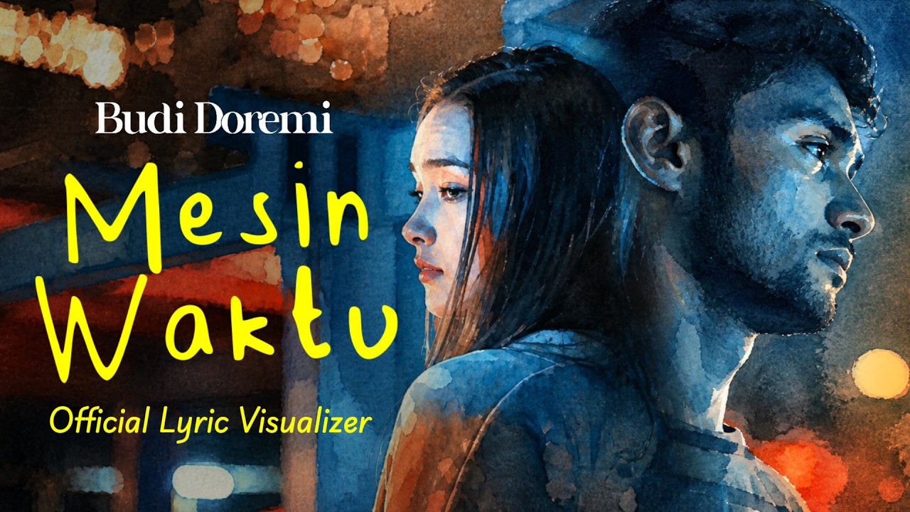 Budi Doremi - Mesin Waktu (Official Lyric Visualizer) cover art