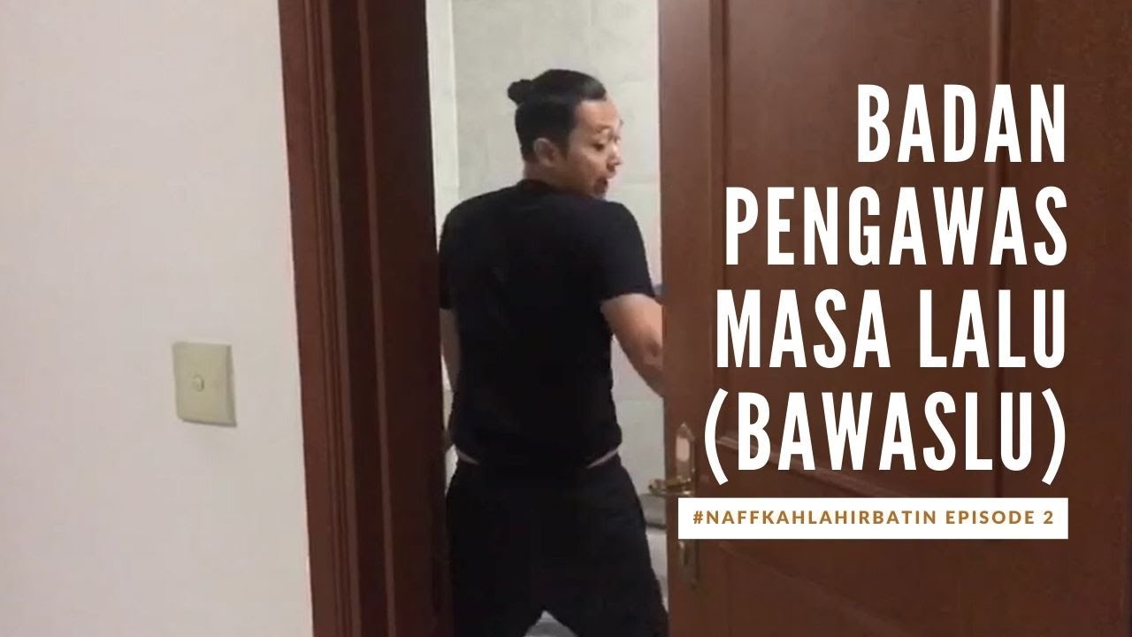 NaFF - BaWasLu (Badan Pengawas Masa Lalu) (#NaFFkahLahirBatin Episode 2) cover art