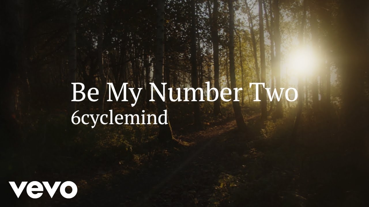 6cyclemind - Be My Number Two [Lyric Video] cover art