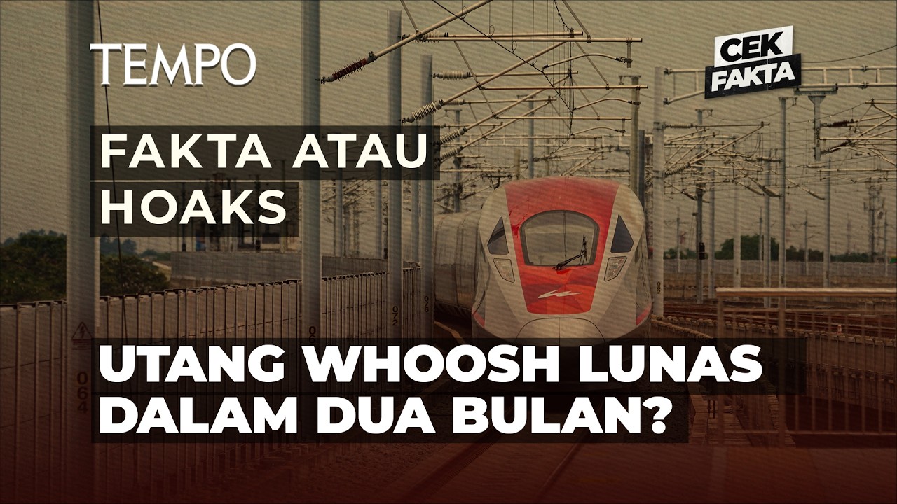 Benarkah Utang Whoosh Lunas dalam 2 Bulan | Cek Fakta cover art