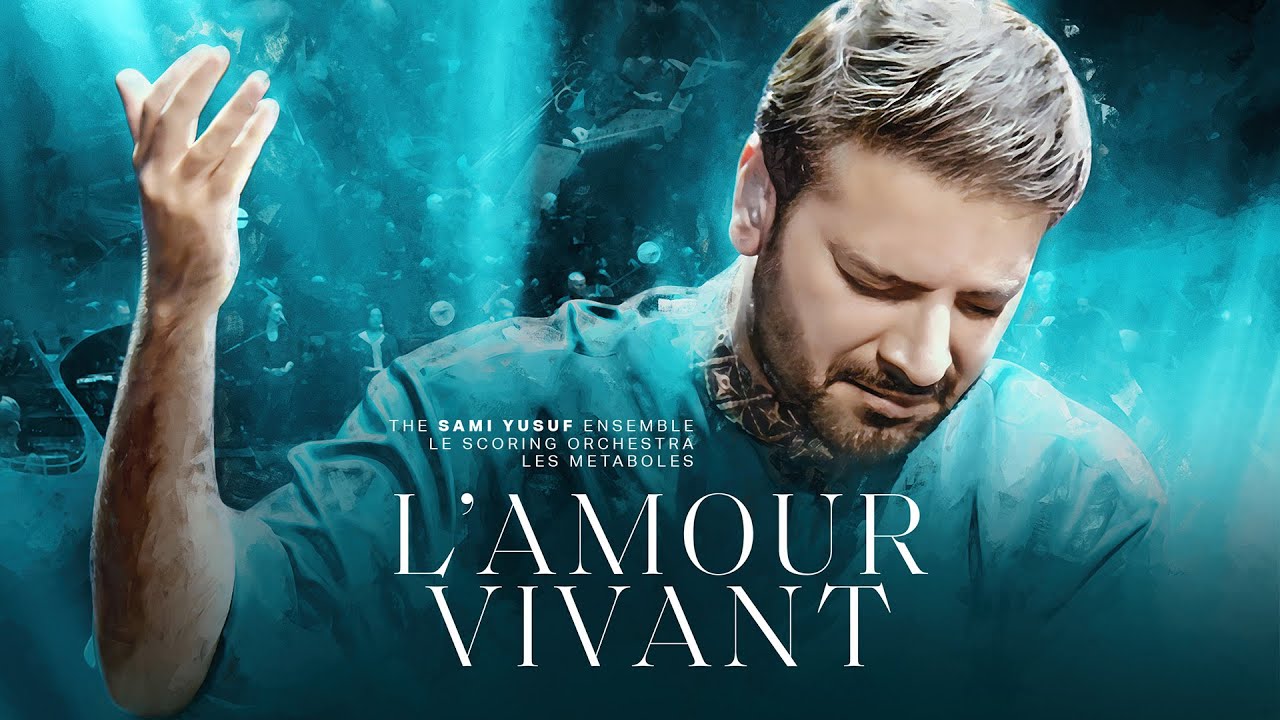 Sami Yusuf - L’Amour Vivant #classicalmusic #classicalcrossover #worldmusictraditions cover art