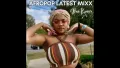 Afropop Latest Mixx (DJ Mix)