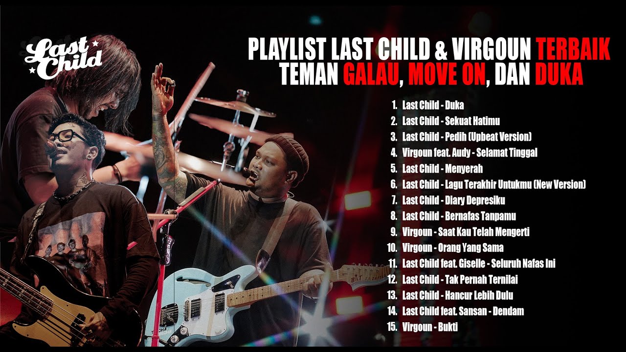PLAYLIST LAST CHILD & VIRGOUN TERBAIK | TEMAN GALAU, MOVE ON, DAN DUKA cover art