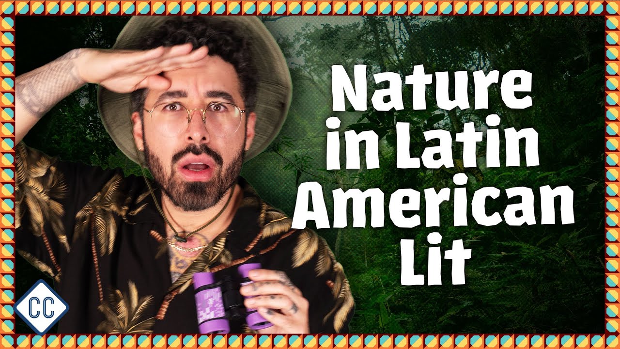 Nature in Latin American Literature: Crash Course Latin American Literature #3 cover art
