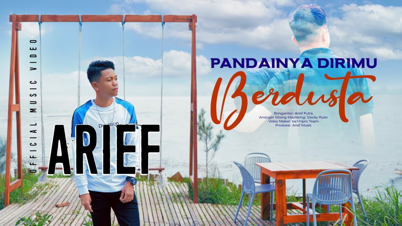 Arief Putra -  Pandainya Dirimu Berdusta (Official Music Video) cover art