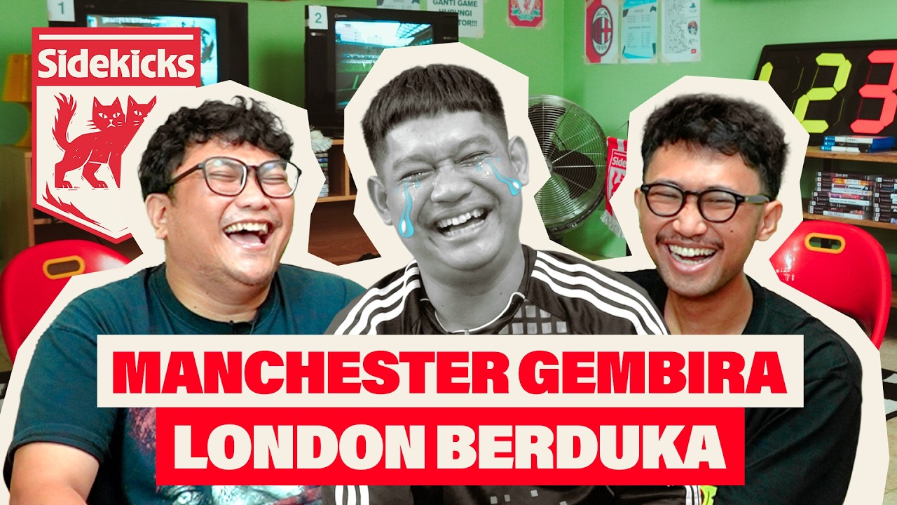 SIDEKICKS - KING EMYU KEMBALI! MAN CITY NGERI! ARSENAL KALAH LAGI! cover art