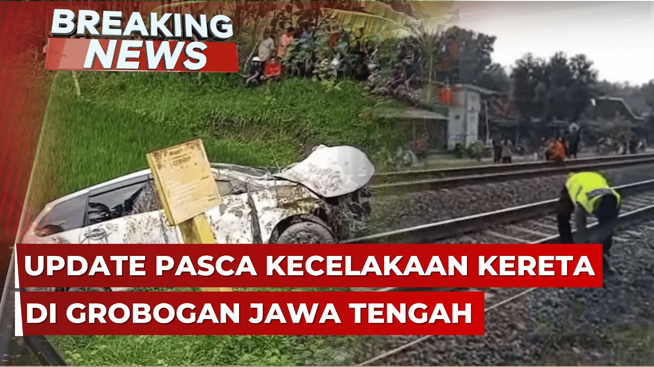 BREAKING NEWS - Update Pasca Kecelakaan Kereta di Grobogan Jawa Tengah cover art
