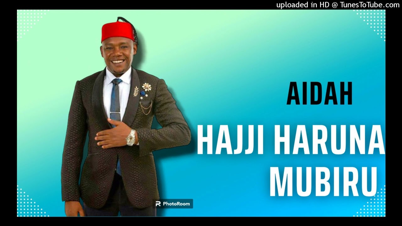 Aidah - Hajji Haruna Mubiru