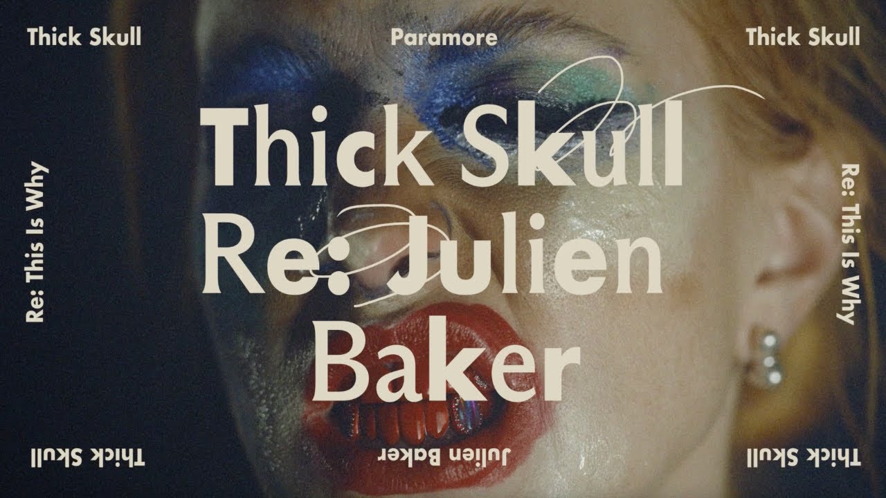 Paramore - Thick Skull (Re: Julien Baker) [Official Audio] cover art