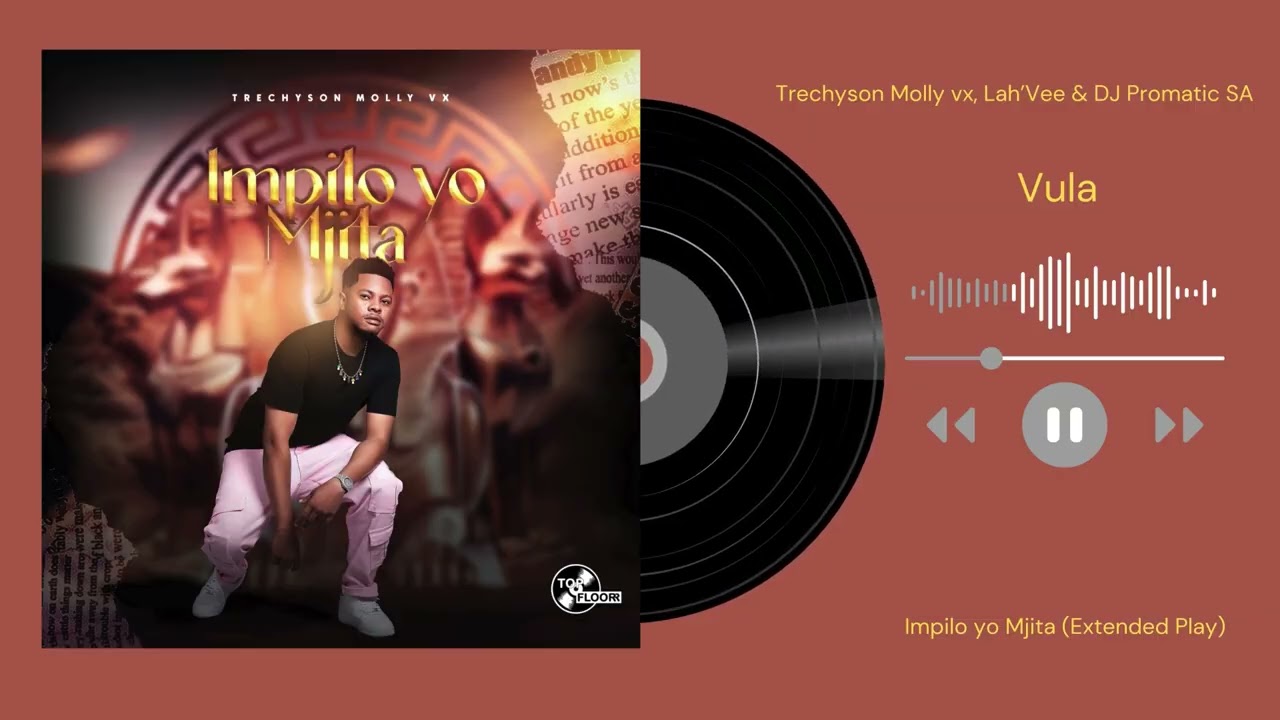 Trechyson Molly vx, Lah’Vee & DJ Promatic SA - Vula (Official Audio)  cover art