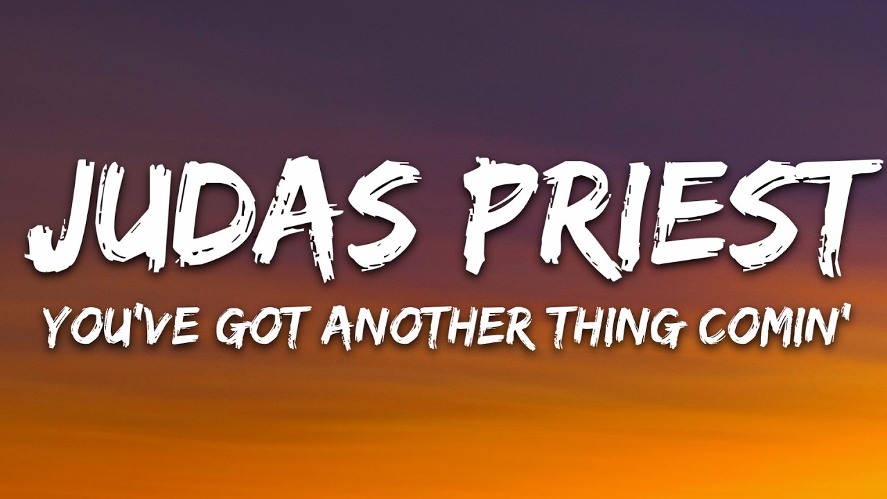 Judas Priest - You've Got Another Thing Comin' (Lyrics) cover art