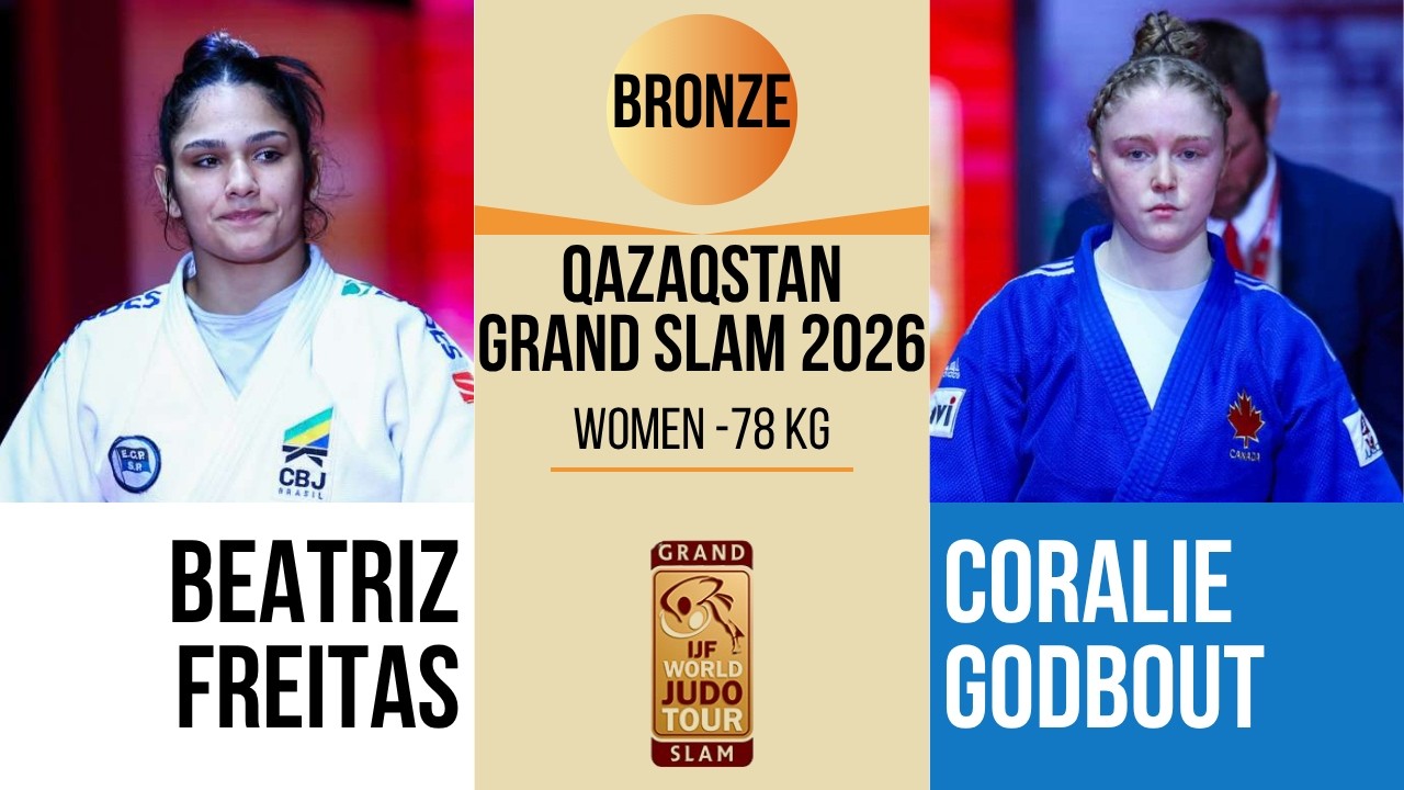 Beatriz FREITAS VS Coralie GODBOUT | Qazaqstan Grand Slam 2026 | BRONZE -78 kg