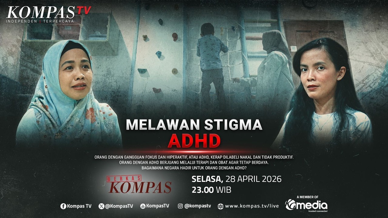 LIVE - Melawan Stigma ADHD | BERKAS KOMPAS cover art