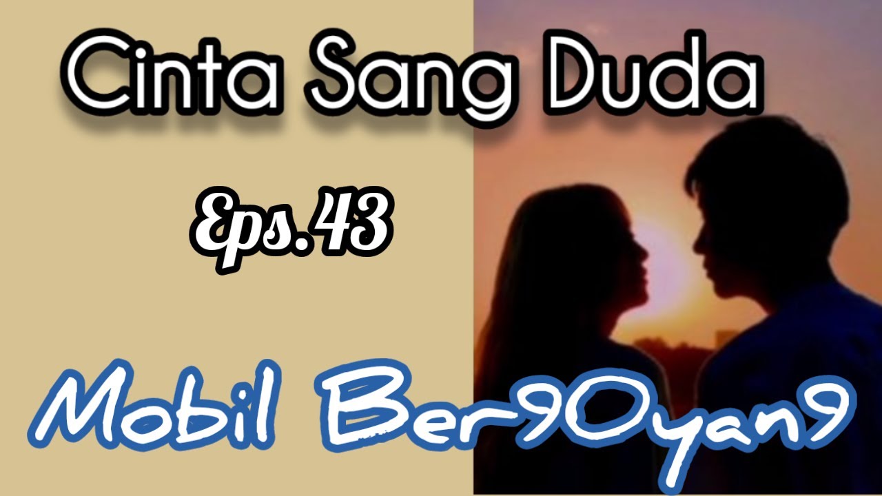 Ep43 Mobil Ber90yan9 | Cerita Romantis cover art