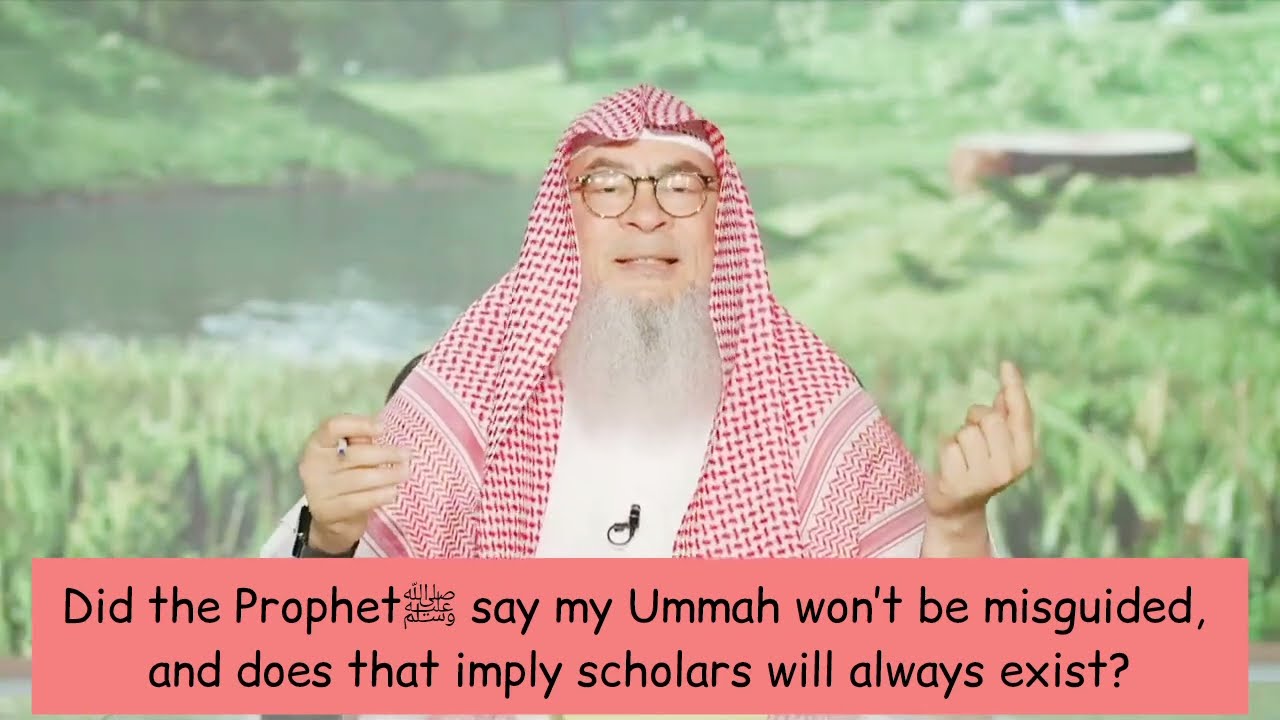 Did Prophet ﷺ say my ummah won't be misguided & does that imply scholars will always exist? assim cover art
