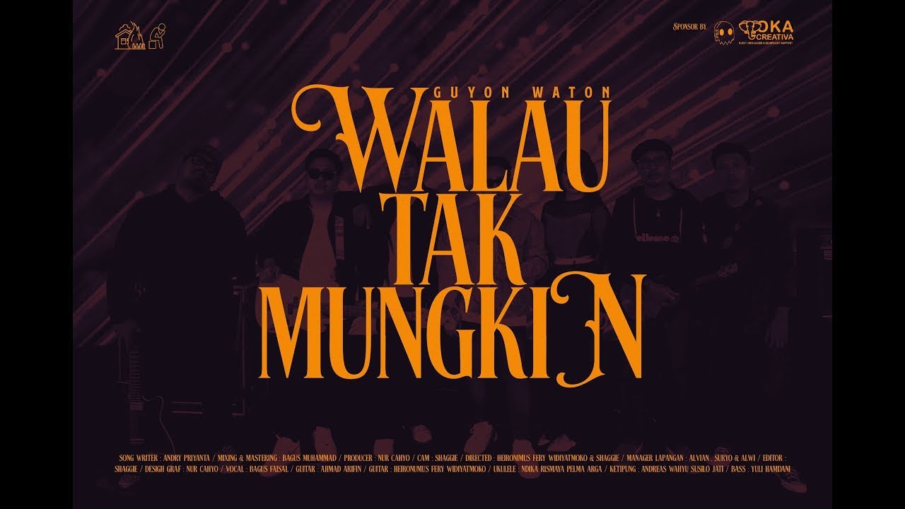 GuyonWaton - Walau Tak Mungkin (Official Music Video) cover art