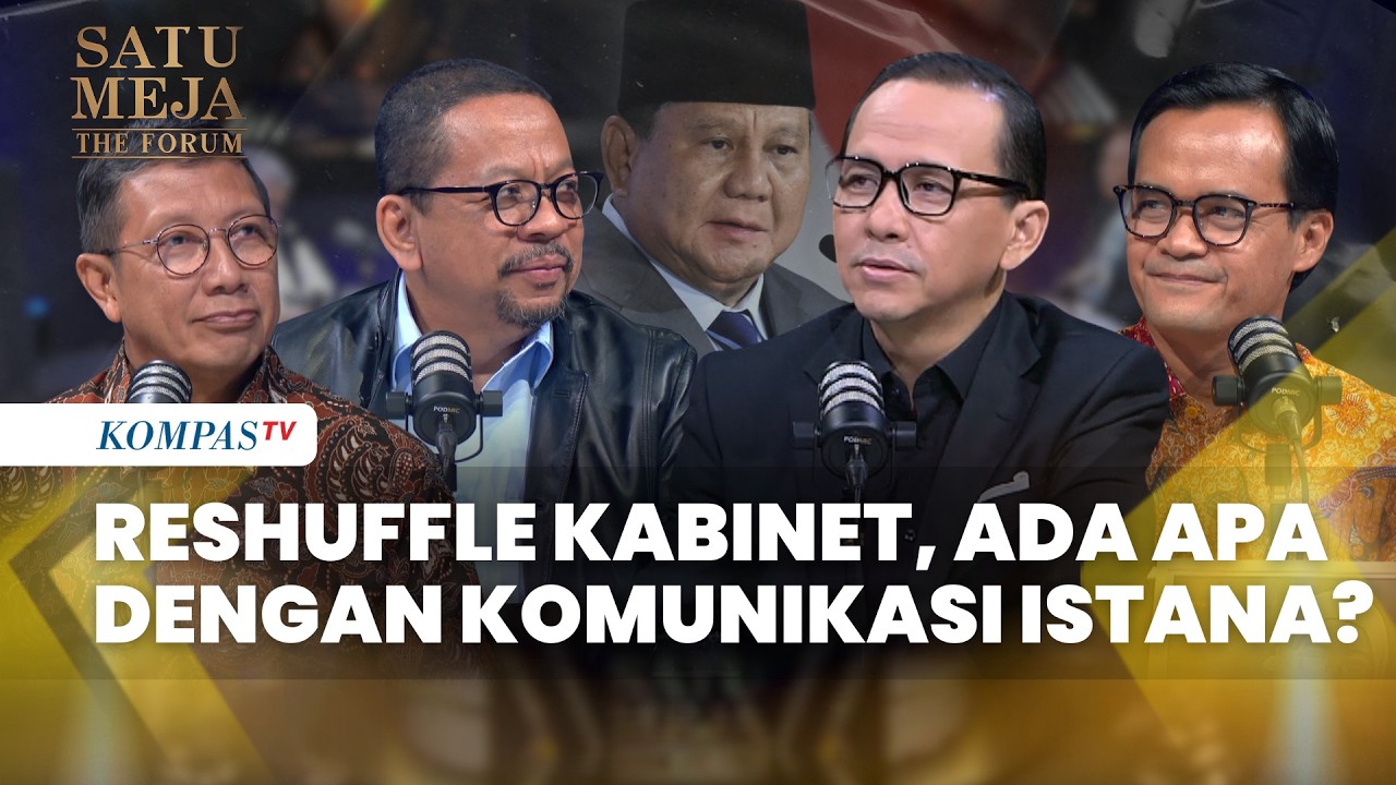 [FULL] Presiden Prabowo Reshuffle Kabinet, Ada Apa dengan Komunikasi Istana? | SATU MEJA cover art